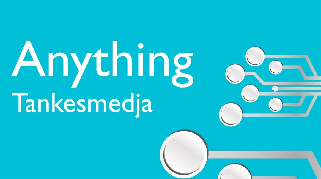 Anything tankesmedja