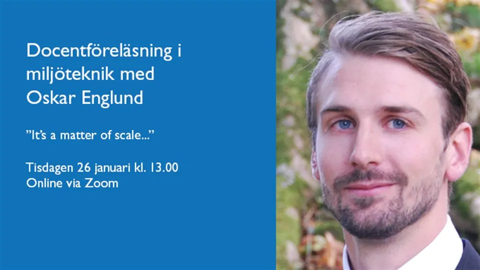 Välkommen på docentföreläsning i miljöteknik, inriktning mot spatial analys med Oskar Englund. 