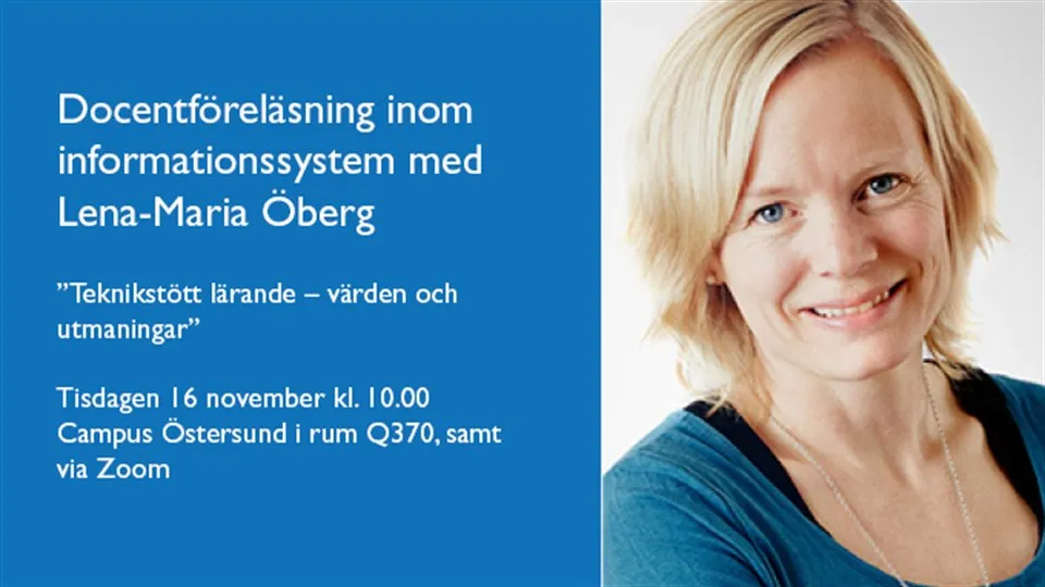 Bild med information om docentföreläsning samt porträtt av Lena-Maria Öberg