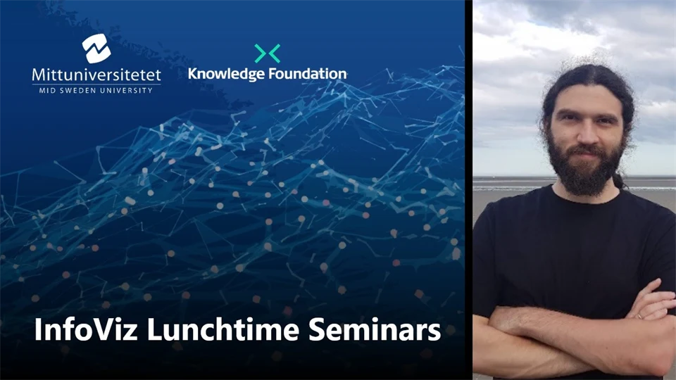 Blå bild med texten InfoViz Lunchtime Seminars samt en bild på en man med skägg och armarna i kors.